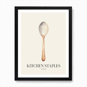 Kitchen Staples Spoon 3 Art Print