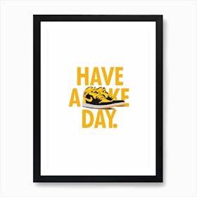 Have a shoe day - Fashion Sneaker  1 Art Print