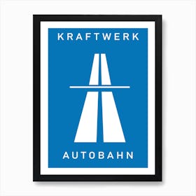 Kraftwerk Autobahn Germany Automobile Art Print