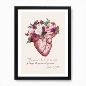 Floral Anatomical Heart (quote by Frida) 1 Art Print