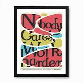 Nobody Cares, Work Harder Poster