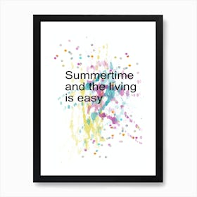 Summertime And The Living Is Easy Art Print