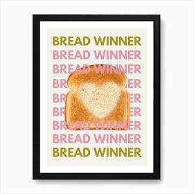 Bread Winner 1 Art Print