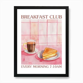 Breakfast Club Coffee And Toastie 4 Art Print