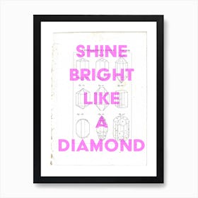 Shine Bright Lika A Diamond Vintage Art Print