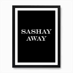 Sashay Art Print