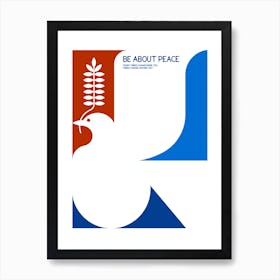 Be About Peace Minimalist Retro Peace Dove Design Art Print