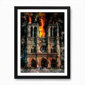 Notre Dame On Fire, Watercolor Art Print