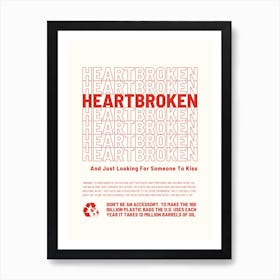Heartbroken Art Print