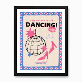 This Kitchen Is For Dancing No. 2 Art Print