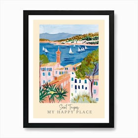 My Happy Place Saint Tropez 4 Travel Poster Art Print