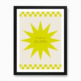 Your'e So Golden - Harry Styles 1 Art Print