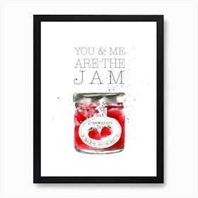 You And Me Jam Art Print