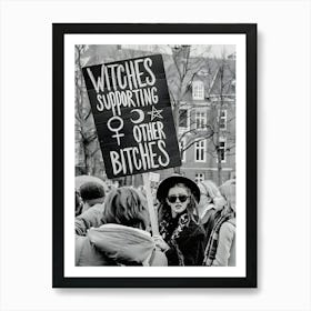 Witches Supporting Other Bitches Art Print