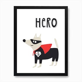Hero Super Dog Art Print