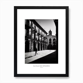 Poster Of Alcala De Henares, Spain, Black And White Analogue Photography 2 Art Print