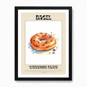 Cinnamon Raisin Bagel 5 Art Print