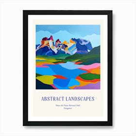 Colourful Abstract Torres Del Paine National Park Patagonia 4 Poster Blue Art Print