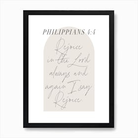 Rejoice in the Lord always and again I say Rejoice. -Philippians 4:4 Minimal Boho Beige Arch Script Art Print