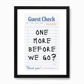 One More Cocktail Guest Check Poster Art Print