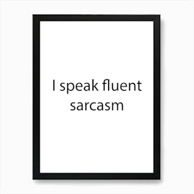 Funny Quote 22 Art Print