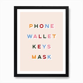 Phone Wallet Keys Mask Art Print