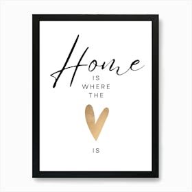 Home Is Where The Heart Is Art Print