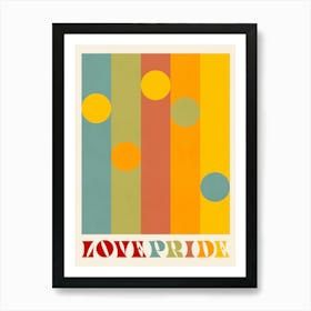 Love Pride - Retro Rainbow Stripes & Typography Art Print