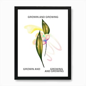 Growing And Growing Graphic Design Poster 2 Art Print