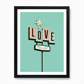 Love 24/7 Retro Las Vegas Motel Road Sign Wedding Anniversary Art Print Art Print