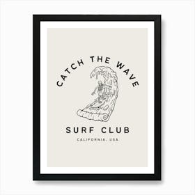 Catch The Wave | Surf Club Coastal Tropical Beachy 4 Art Print