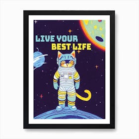 LIVE YOUR BEST LIFE 1 Art Print