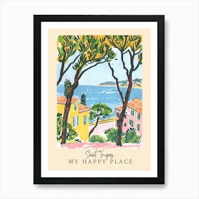 My Happy Place Saint Tropez 1 Travel Poster Art Print