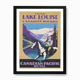 Lake Louise Canada And Canadian Rockies Vintage Travel Poster Art Print