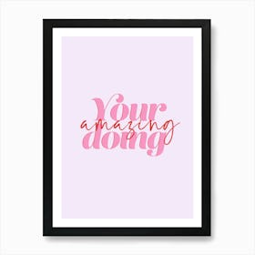 Amazing Art Print