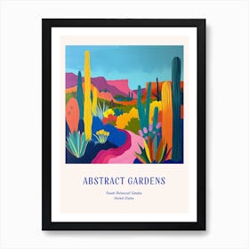 Colourful Gardens Desert Botanical Garden Usa 3 Blue Poster Art Print