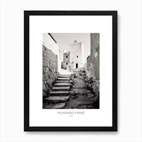 Poster Of Polignano A Mare, Italy, Black And White Photo 4 Art Print