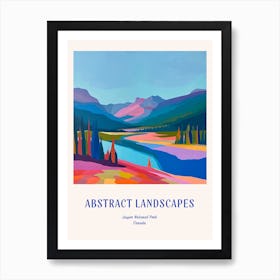 Colourful Abstract Jasper National Park Canada 3 Poster Blue Art Print