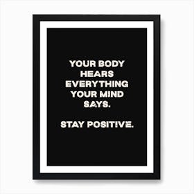 Stay Positive Art Print