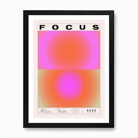 Focus Here Now Art Print