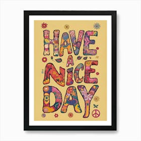 Have A Nice Day Art Print