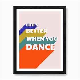 Life'S Better When You Dance Poster