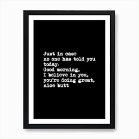 Just In Case No One Told You   Dark Art Print