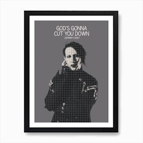 God S Gonna Cut You Down Marilyn Manson Johnny Cash Art Print