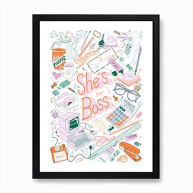 Shes Boss Art Print