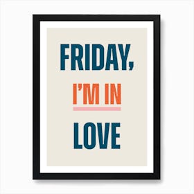Colourful Typographic Friday I'm In Love Art Print