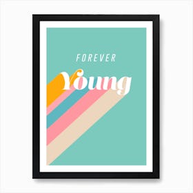 Forever Young Retro Blue Art Print