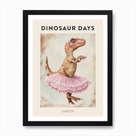 Dinosaur Dancing In A Tutu Poster 3 Art Print