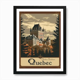 Vintage Travel Poster Of The Chateau Frontenac Art Print