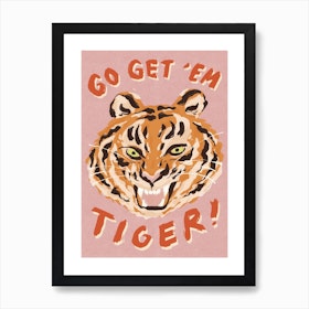 Go Get’Em Tiger Nursery Art Print